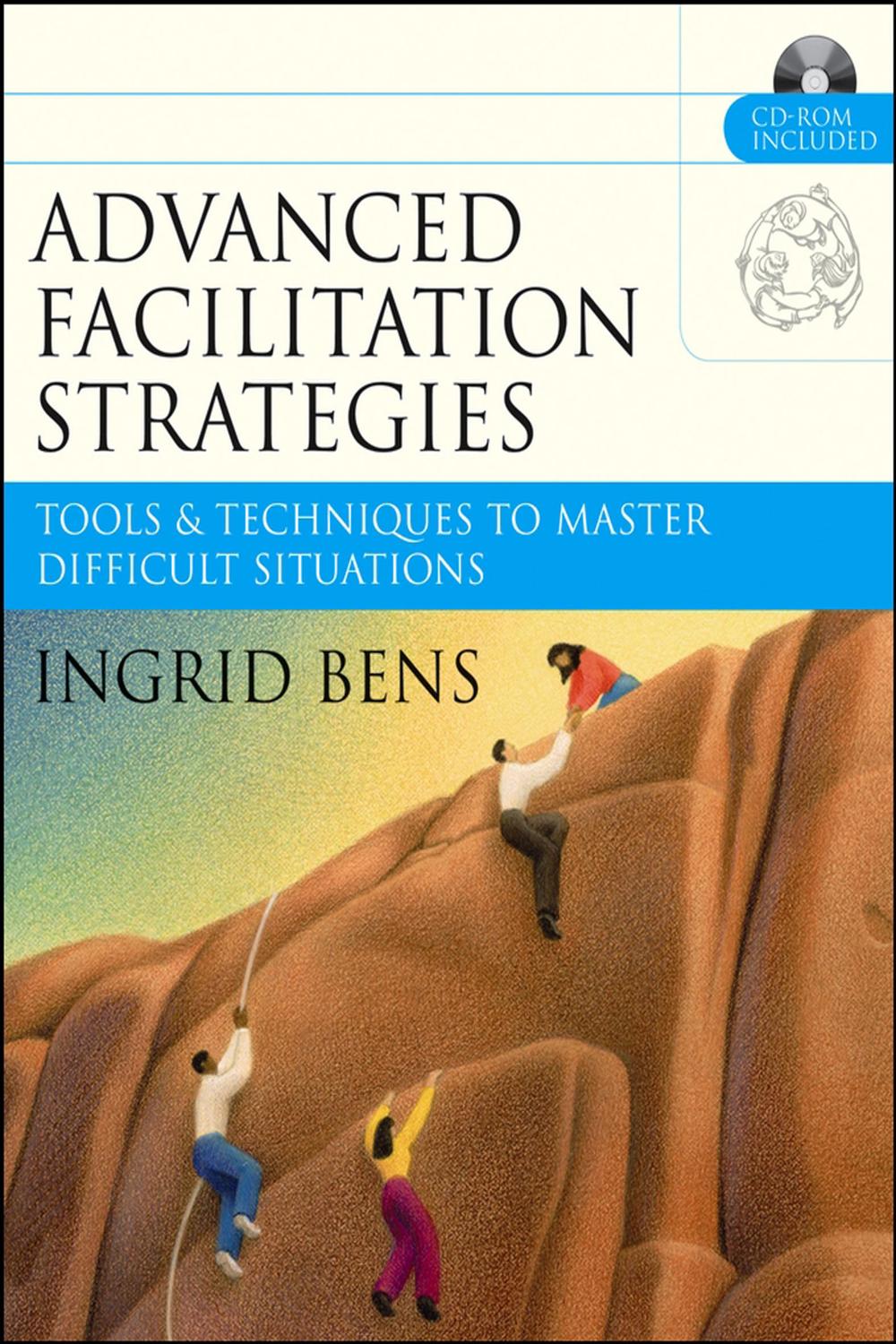 راهبردهای پیشرفته تسهیل‌گری: ابزارها و فنون چیرگی بر موقعیت‌های دشوار
