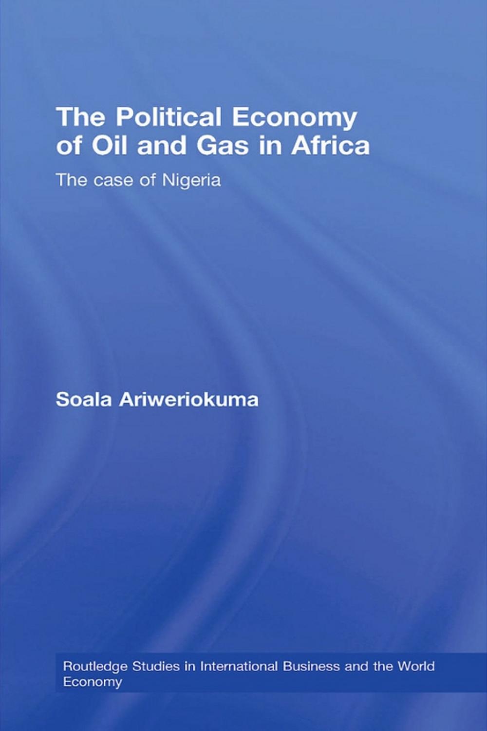 اقتصاد سیاسی نفت و گاز در آفریقا: مطالعه موردی نیجریه