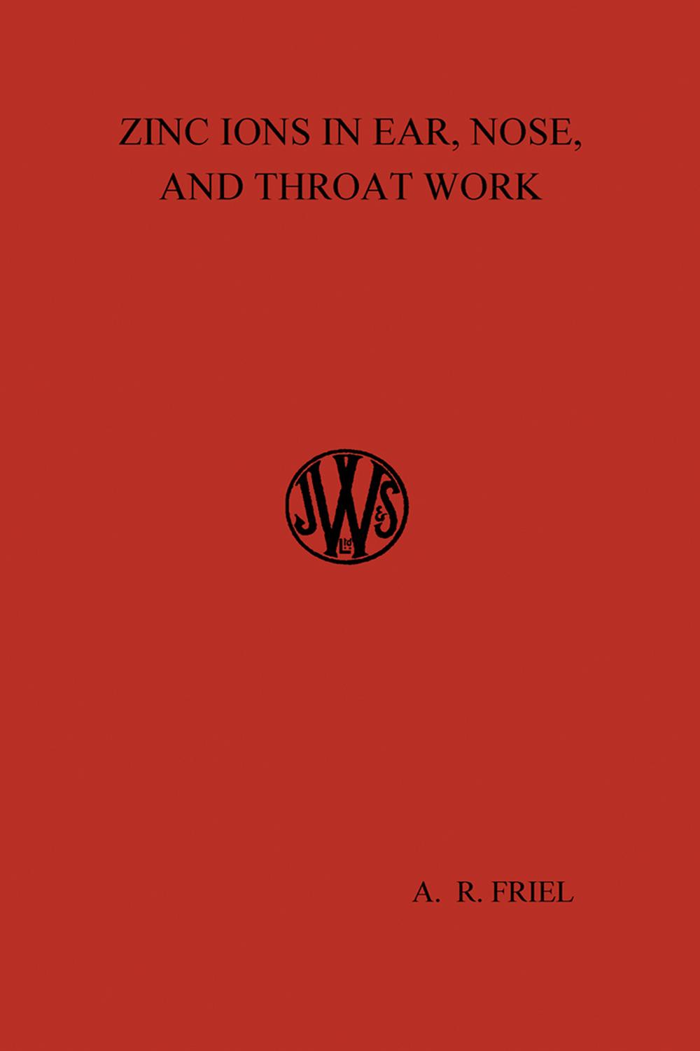 کاربرد یون‌های روی در [درمانِ] بیماری‌های گوش، حلق و بینی