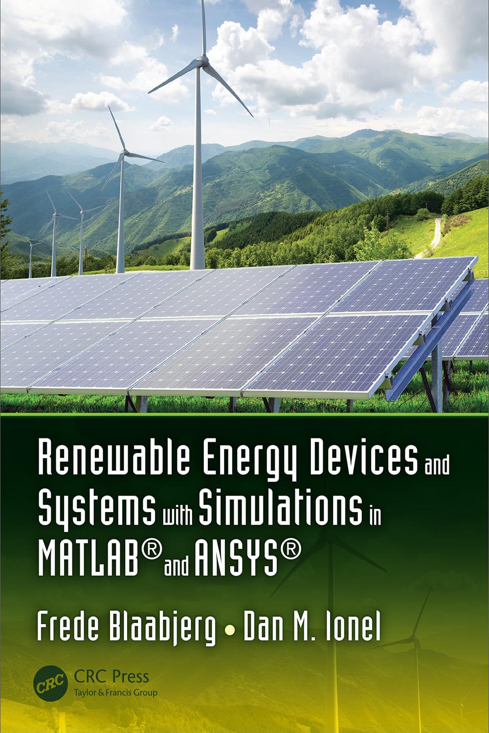 دستگاه‌ها و سیستم‌های انرژی تجدیدپذیر با شبیه‌سازی‌ها در MATLAB® و ANSYS®