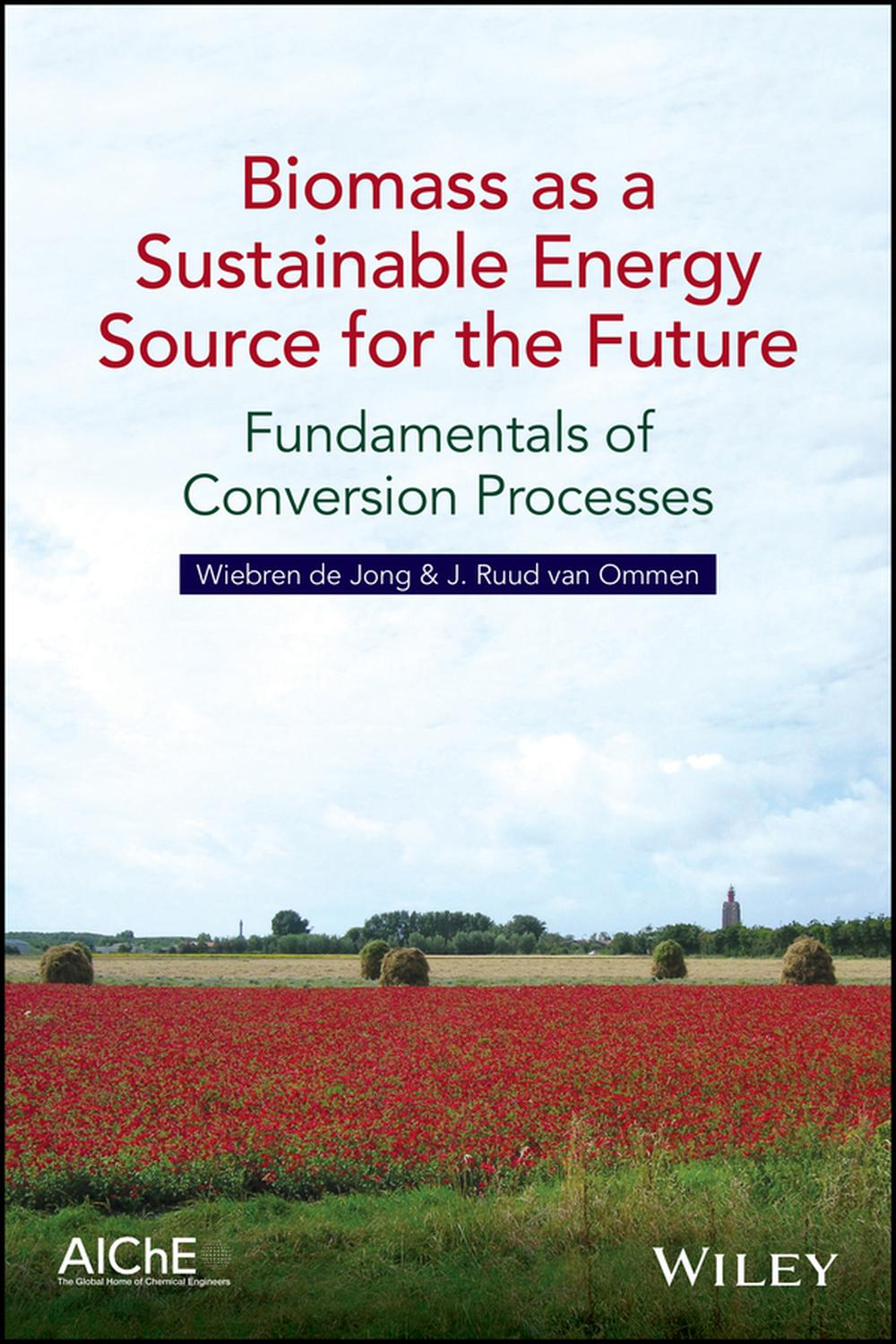 زیست‌توده به عنوان منبع انرژی پایدار برای آینده