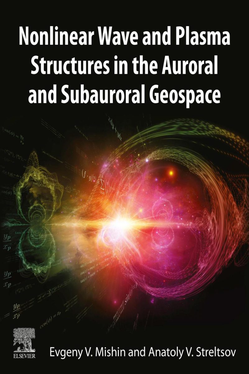 ساختارهای موجی و پلاسمایی غیرخطی در ژئوفضای شفق قطبی و زیرشفق قطبی