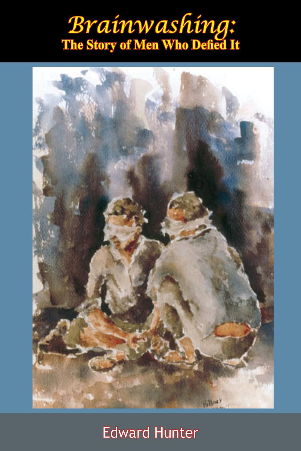 شستشوی مغزی: داستان مردانی که در برابر آن ایستادند