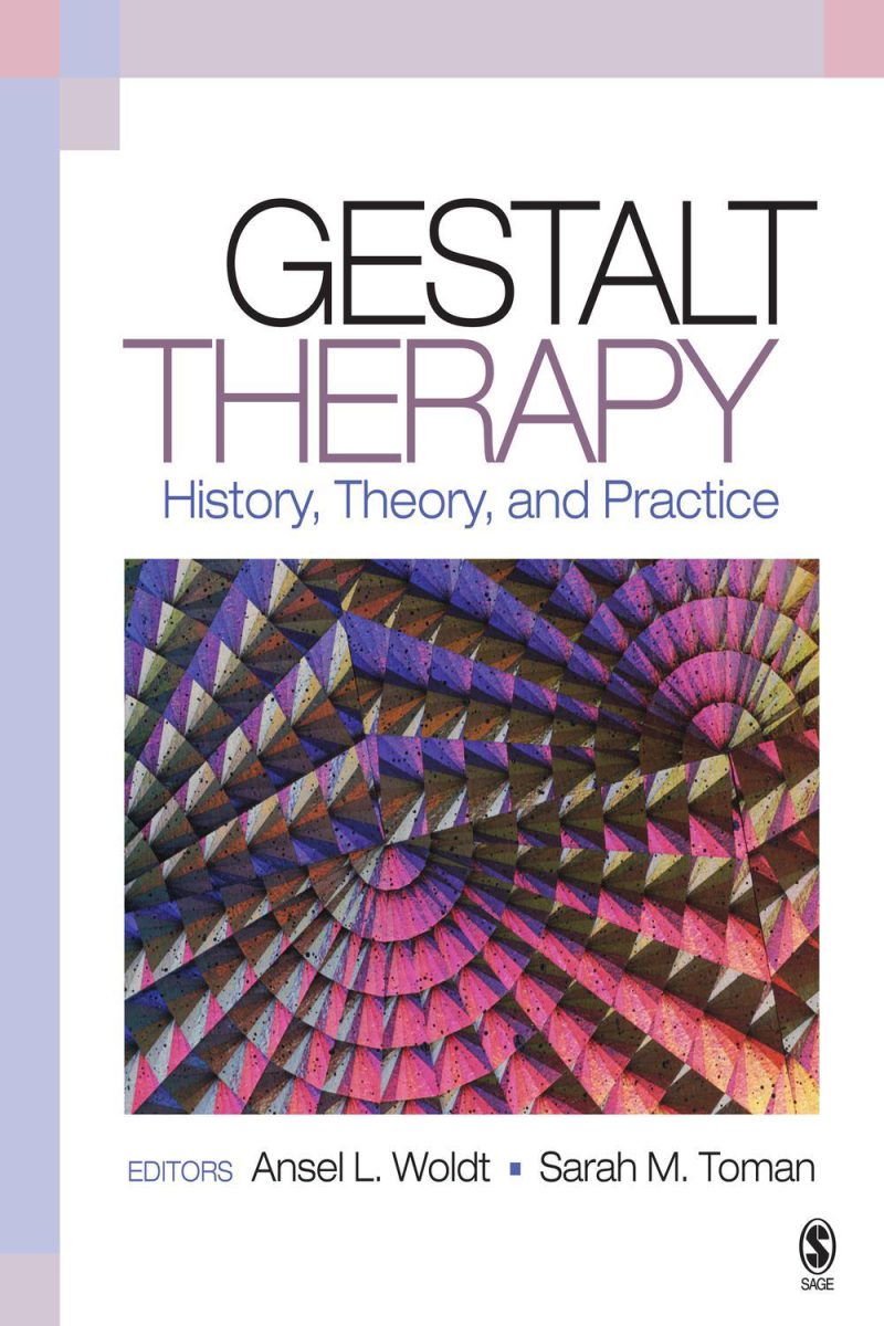 Gestalt Therapy: History, Theory, and Practice درمان گشتالت: تاریخچه، نظریه و کاربرد
