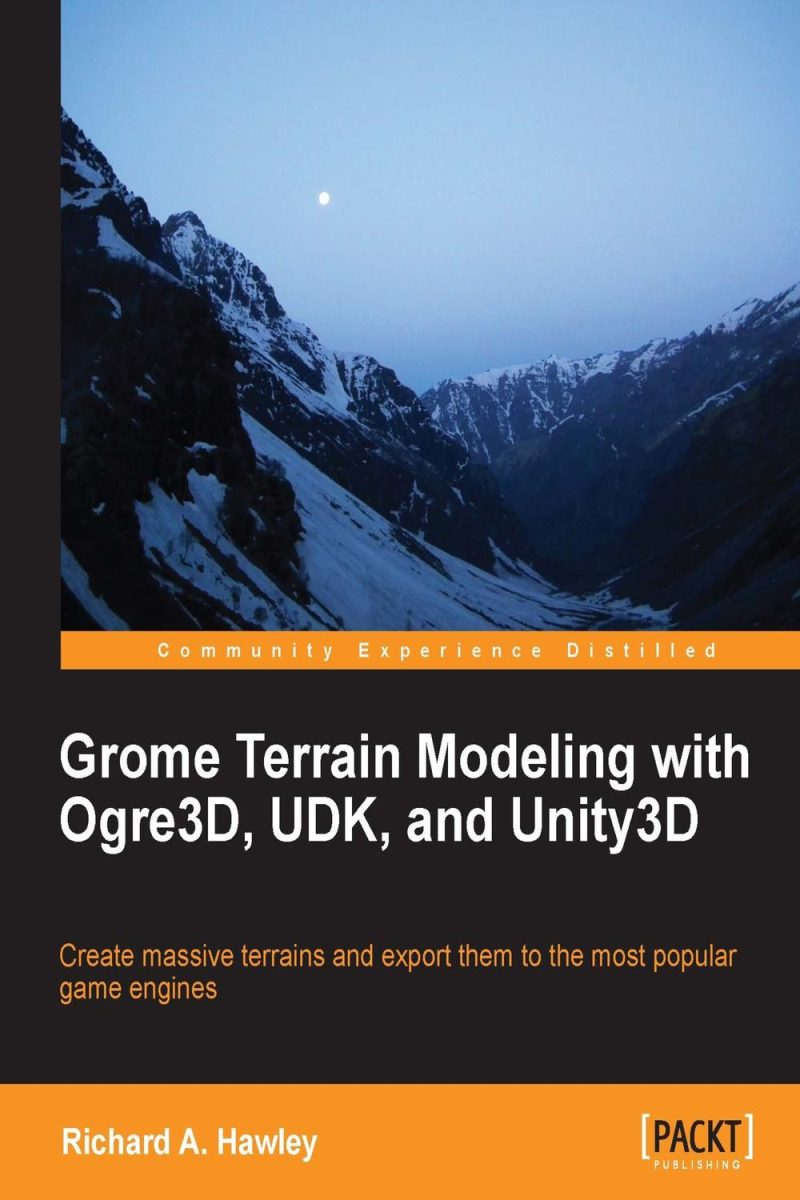 مدل‌سازی عوارض زمینی با Grome با استفاده از Ogre3D، UDK و Unity3D