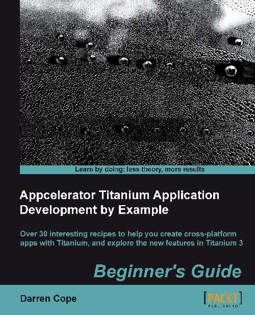 راهنمای مبتدی توسعه‌ی اپلیکیشن با Appcelerator Titanium به همراه مثال