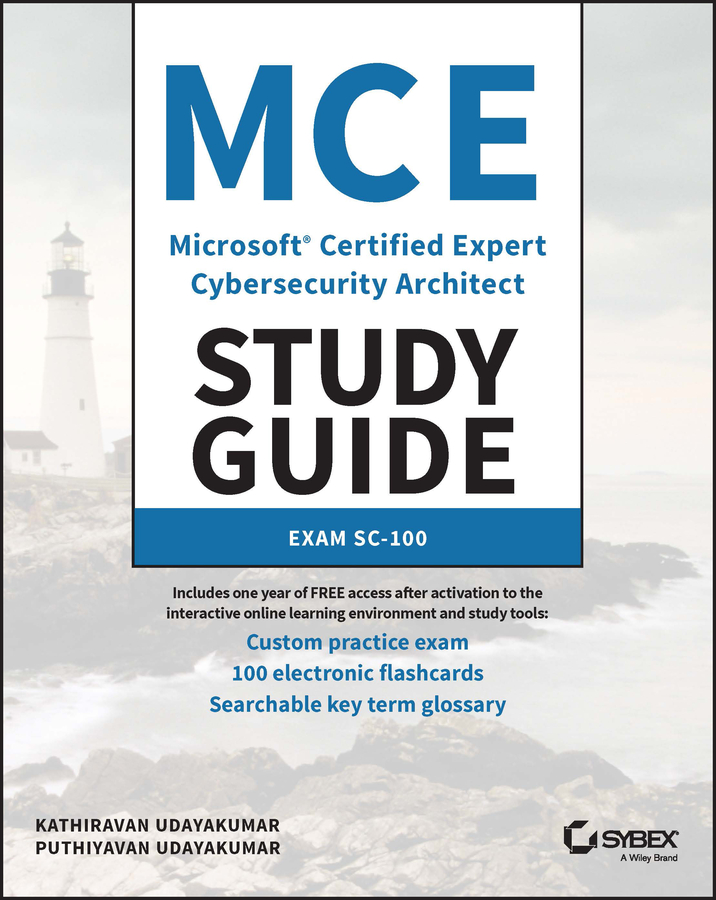 راهنمای مطالعه معمار امنیت سایبری متخصص تاییدشده مایکروسافت (MCE Microsoft Certified Expert Cybersecurity Architect Study Guide)